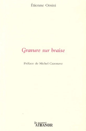 Gravure sur braise - Etienne Orsini