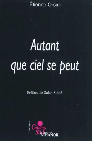 Autant que ciel se peut - Etienne Orsini