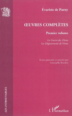 Oeuvres complètes. Vol. 1 - Evariste de Parny