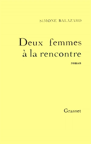 Deux femmes à la rencontre - Simone Balazard