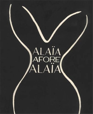 Alaia Afore Alaia - Laurence Benaïm