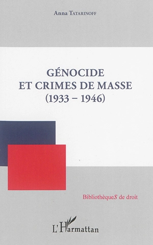 Génocide et crimes de masse (1933-1946) - Anna Tatarinoff