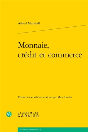 Monnaie, crédit et commerce - Alfred Marshall