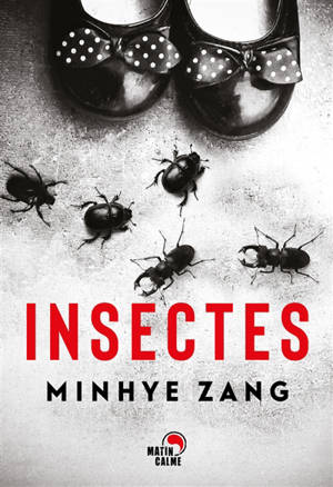 Insectes : thriller - Min-Hye Zang