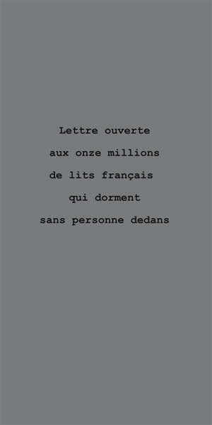 Lettre ouverte aux onze millions de lits français qui dorment sans personne dedans - Bernard Bretonnière