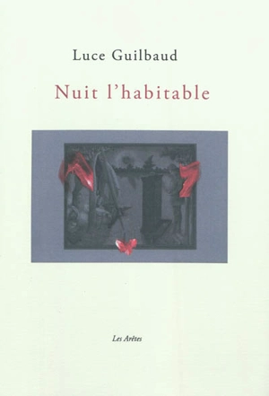 Nuit l'habitable - Luce Guilbaud