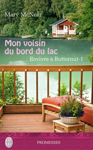 Revivre à Butternut. Vol. 1. Mon voisin du bord du lac - Mary McNear