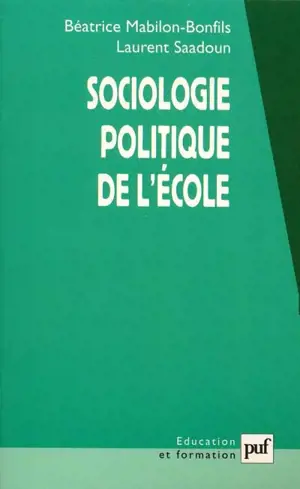 Sociologie politique de l'école - Béatrice Mabilon-Bonfils