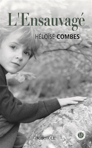 L'ensauvagé - Héloïse Combes