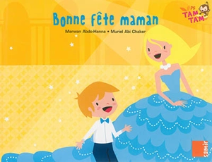 Bonne fête maman - Marwan Abdo-Hanna