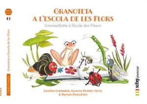 Granoteta a l'escola de les Flors. Grenouillette à l'école des Fleurs - Caroline Chemarin