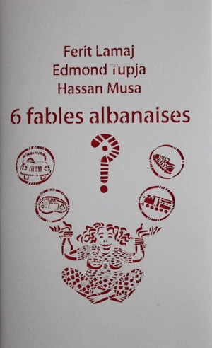 6 fables albanaises - Ferit Lamaj