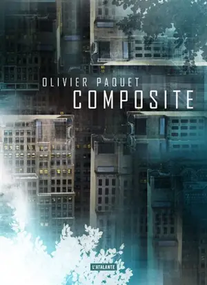 Composite - Olivier Paquet