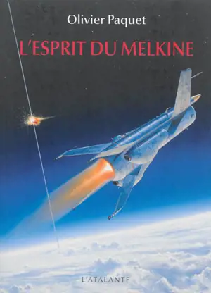 L'esprit du Melkine - Olivier Paquet