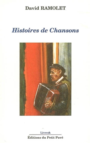 Histoires de chansons - David Ramolet