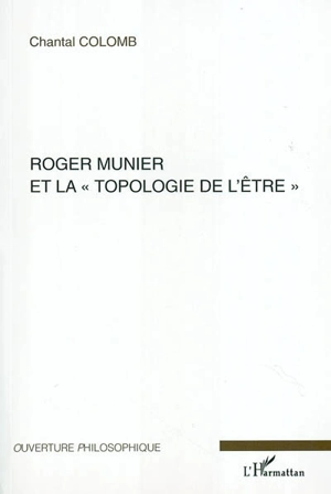 Rogier Munier et la topologie de l'être - Chantal Colomb