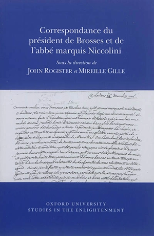 Correspondance du président de Brosses et de l'abbé marquis Niccolini - Charles de Brosses