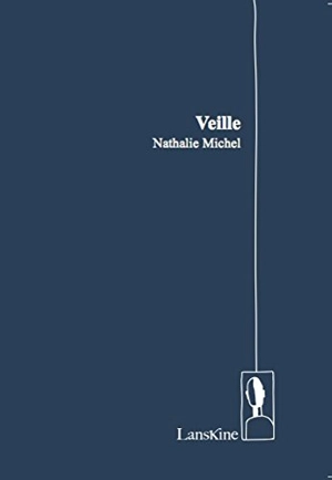 Veille - Nathalie Michel