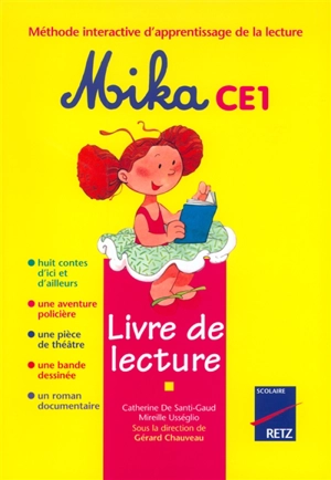 Mika CE1 : livre de lecture - Catherine de Santi-Gaud