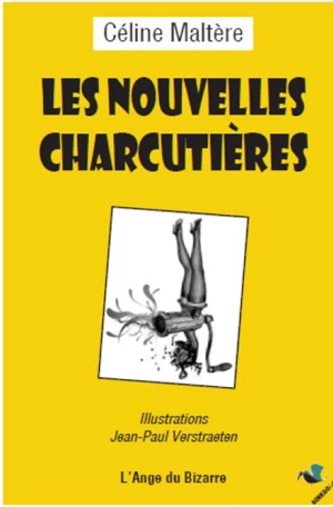 Les nouvelles charcutières - Céline Maltère