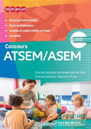 ATSEM-ASEM : fonction publique territoriale, Ville de Paris, concours externe, interne et 3e voie : épreuves d'admissibilité, épreuve d'admission, annales et sujets inédits corrigés, actualités - Jocelyne Guérin