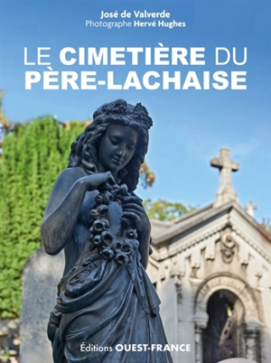 Le cimetière du Père-Lachaise - José de Valverde