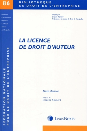 La licence de droit d'auteur - Alexis Boisson