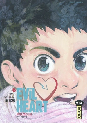 Evil heart. Vol. 6. Epilogue, 2e partie - Tomo Taketomi