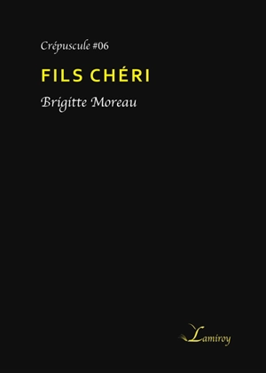 Fils chéri - Brigitte Moreau