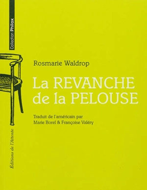 La revanche de la pelouse - Rosmarie Waldrop