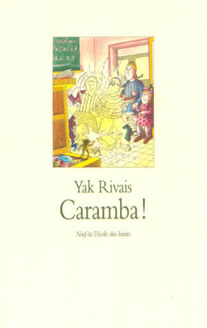 Caramba ! - Yak Rivais