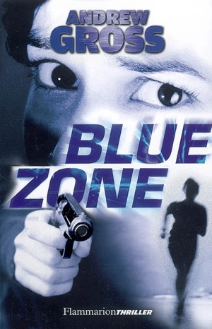 Blue zone - Andrew Gross