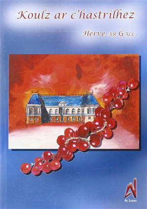 Koulz ar c'hastrilhez - Hervé Le Gall