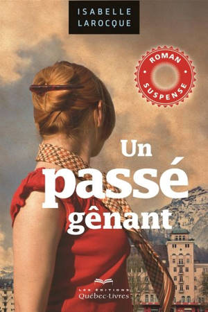 Un passé gênant - Isabelle Larocque