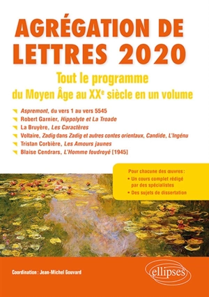 Agrégation de lettres 2020 : tout le programme du Moyen Age au XXe siècle en un volume