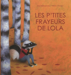 Les p'tites frayeurs de Lola - Zak Baldisserotto