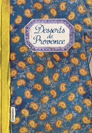 Desserts de Provence - Elisabeth Boutte