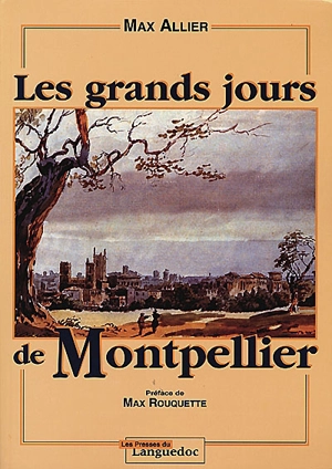 Les grands jours de Montpellier - Max Allier