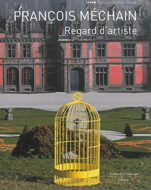 François Méchain : regard d'artiste : perspectives