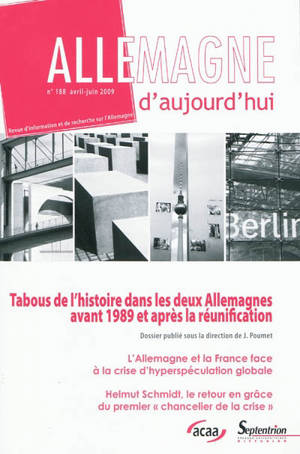 Allemagne d'aujourd'hui, n° 188. Tabous de l'histoire dans les deux Allemagnes avant 1989 et après la réunification