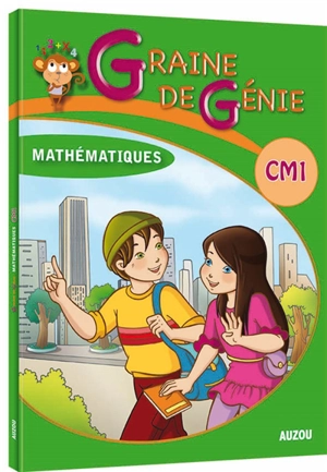 Graine de génie, mathématiques CM1 - Marie-Emilie Le Douit