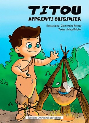 Titou apprenti cuisinier - Clémentine Perney