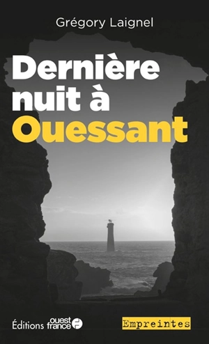 Dernière nuit à Ouessant - Grégory Laignel