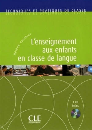 L'enseignement aux enfants en classe de langue - Hélène Vanthier