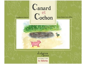 Canard et cochon - Stéphanie Emerat