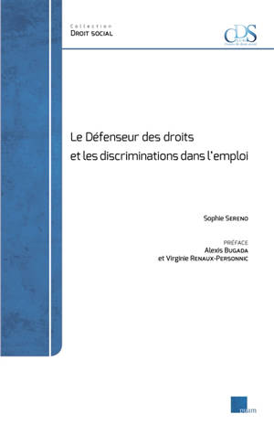 Le défenseur des droits et les discriminations dans l'emploi - Sophie Sereno