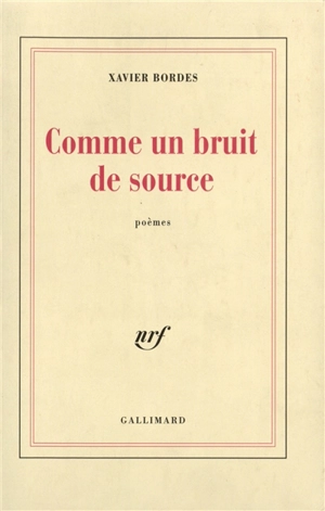 Comme un bruit de source - Xavier Bordes