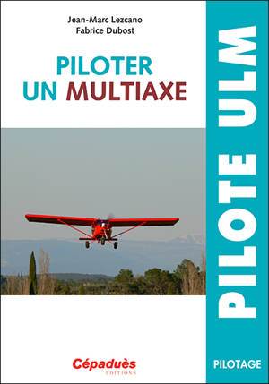 Piloter un multiaxe - Jean-Marc Lezcano