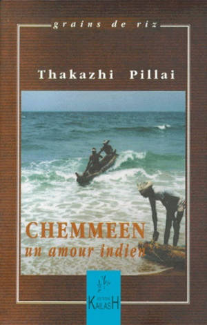 Chemmeen : un amour indien - Thakazhi Sivasankara Pillai