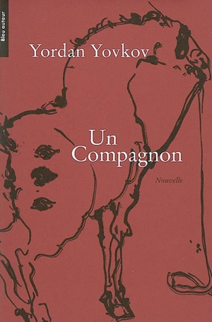 Un compagnon - Yordan Yovkov